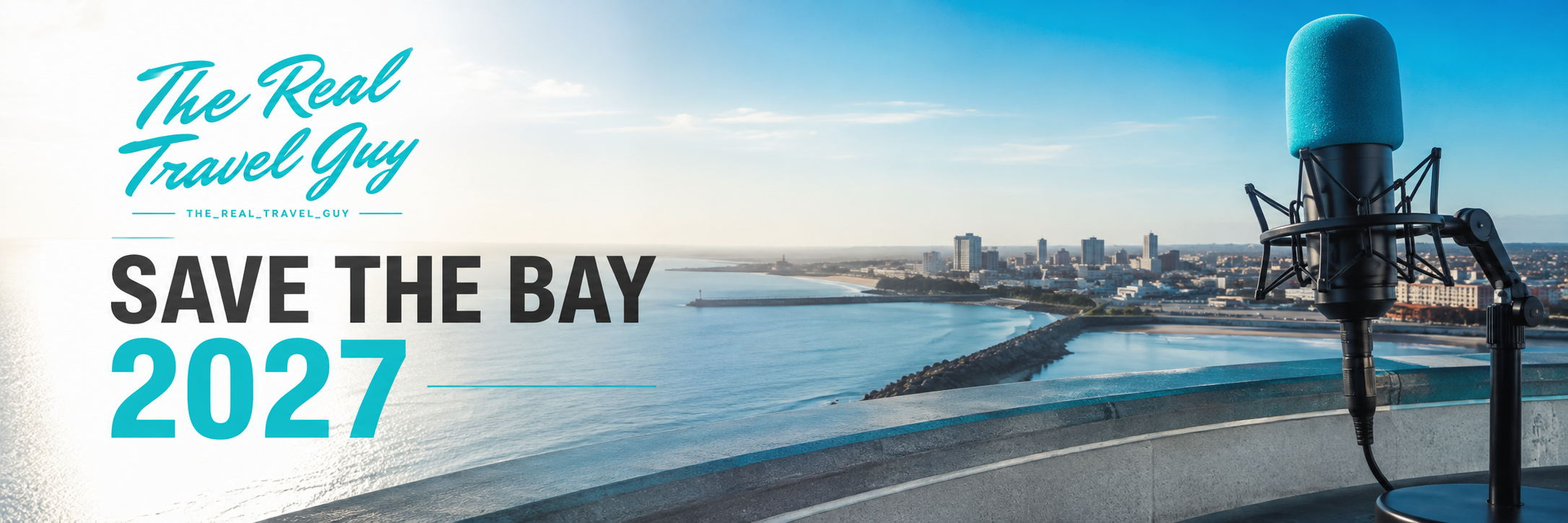 The Real Travel Guy Save The Bay 2027